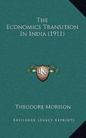 The Economics Transition In India 0548747288 Book Cover