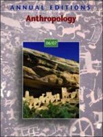 Annual Editions: Anthropology 06/07 (Annual Editions : Anthropology) 0073515922 Book Cover