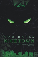 Nicetown: A Matt Bell Mystery (The Matt Bell Mysteries) B0CJKY73BH Book Cover