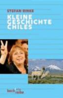 Kleine Geschichte Chiles 3406548040 Book Cover