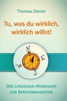Tu, was du wirklich, wirklich willst 3734516196 Book Cover