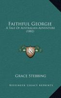 Faithful Georgie 1120280346 Book Cover