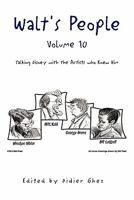 Walt's People, Volume 10: Talking Disney with the Artists Who Knew Him 1456851500 Book Cover