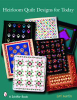 Heirloom Quilt Designs for Today 0764326694 Book Cover