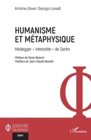 Humanisme et métaphysique: Heidegger « interprète » de Sartre (Ouverture Philosophique) (French Edition) 2140299132 Book Cover