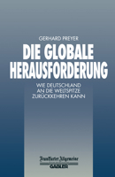 Die globale Herausforderung: Wie Deutschland an die Weltspitze zuruckkehren kann 3322899853 Book Cover