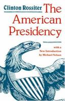 The American Presidency 0801835453 Book Cover