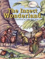 The Insect Wonderland 0977735605 Book Cover