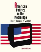 American politics in the media age 0534055982 Book Cover
