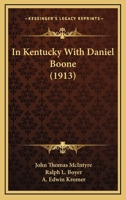 In Kentucky with Daniel Boone 9356570434 Book Cover