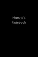 Marsha's Notebook: Notebook / Journal / Diary - 6 x 9 inches (15,24 x 22,86 cm), 150 pages. 1691199303 Book Cover