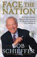 Face the Nation: My Favorite Stories from the First 50 Years of the Award-Winning News Broadcast 0743265858 Book Cover