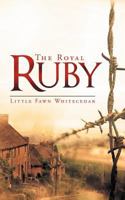 The Royal Ruby 1449734359 Book Cover