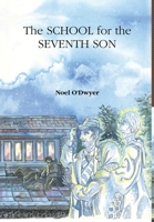 The School for the Seventh Son of a Seventh Son of a Seventh Son 1409284972 Book Cover