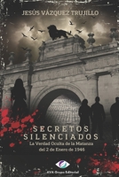 SECRETOS SILENCIADOS: La Verdad Oculta de la Matanza del 2 de Enero de 1946 (Spanish Edition) B0FL17R977 Book Cover