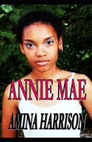 Annie Mae 1456350919 Book Cover