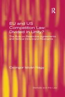 EU and US Competition Law: Divided in Unity?: The Rule on Restrictive Agreements and Vertical Intra-brand Restraints 1409442306 Book Cover