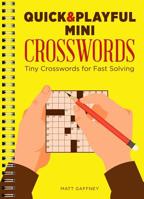 Quick  Playful Mini Crosswords: Tiny Crosswords for Fast Solving 1454932686 Book Cover