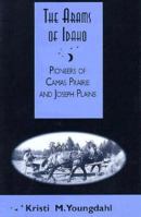 The Arams of Idaho: Pioneers of Camas Prairie and Joseph Plains 089301186X Book Cover
