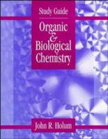 Organic and Biological Chemistry, Study Guide 0471137561 Book Cover