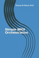 Simple MIDI Orchestration B0C2SG688Q Book Cover