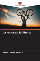 La route de la liberté (French Edition) 6207680529 Book Cover