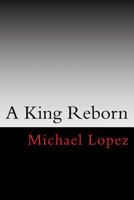 A King Reborn (Successor) 1977626394 Book Cover