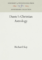 Dante's Christian Astrology (Middle Ages Series) 081223233X Book Cover