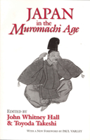 Japan in the Muromachi Age (Cornell East Asia, No. 109) (Cornell East Asia Series) (Cornell East Asia Series) 0520028880 Book Cover