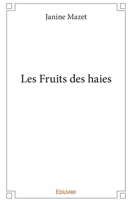 Les Fruits des haies (French Edition) 2414303565 Book Cover