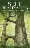 Self Realization: The Mastery of Positivity 1970288485 Book Cover