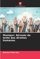 Manipur: Através da lente dos direitos humanos 6205966352 Book Cover