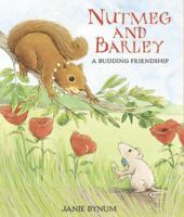 Nutmeg and Barley: A Budding Friendship 0763623822 Book Cover