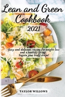 Lean and Green Cookbook 2021 1802357564 Book Cover