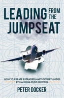 Leading from the Jumpseat 1739924037 Book Cover
