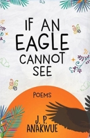 If An Eagle Cannot See 9787974054 Book Cover
