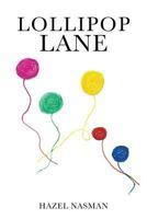 Lollipop Lane 1545607680 Book Cover