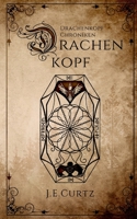 Drachenkopf Chroniken: Drachenkopf 3347110072 Book Cover