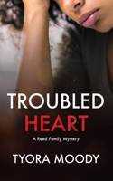 Troubled Heart 099845690X Book Cover