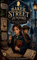 The Baker Street Juniors (The Hollow Universe) B0HC5QNSGC Book Cover
