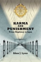 Karma and Punishment: Prison Chaplaincy in Japan null Book Cover