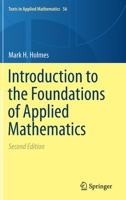 Introduction to the Foundations of Applied Mathematics 0387877495 Book Cover