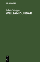 William Dunbar - Sein Leben und seine Gedichte: in Analysen und ausgewählten Übersetzungen (German Edition) 3743600471 Book Cover