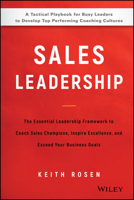 Coaching Sales Leaders Into Sales Champions: The Evolution of Coaching Salespeople Into Sales Champions New and Revised 1119483255 Book Cover