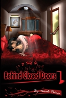 Behind Closed Doors 1482041731 Book Cover