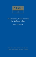 Marmontel, Voltaire and the 'B�lisaire' Affair 0729400271 Book Cover