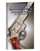 Blue Book Pocket Guide for Smith & Wesson Firearms & Values 1936120968 Book Cover