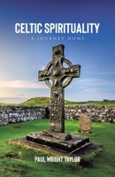 Celtic Spirituality: A Journey Home 0228870186 Book Cover
