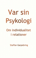 Var sin Psykologi: Om individualitet i relationer (Swedish Edition) 9179696503 Book Cover