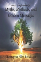 Poet Christopher's Myths, Methods, and Golden Messages 1696398533 Book Cover